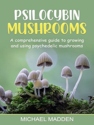 cover image of Psilocybin Mushrooms
